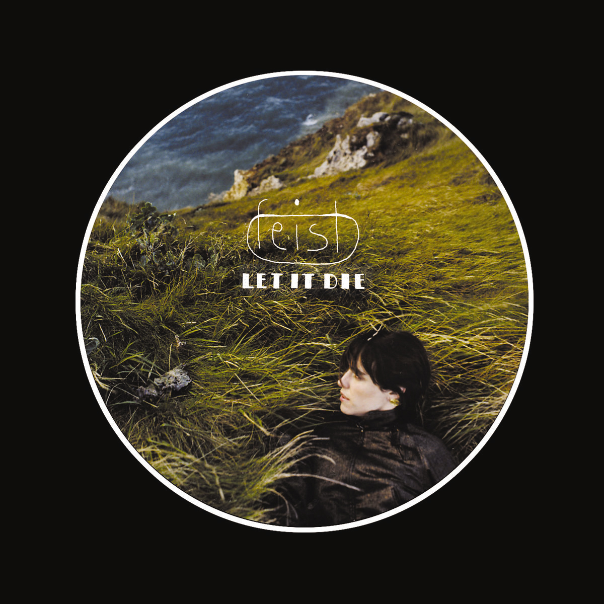 Feist – Let It Die