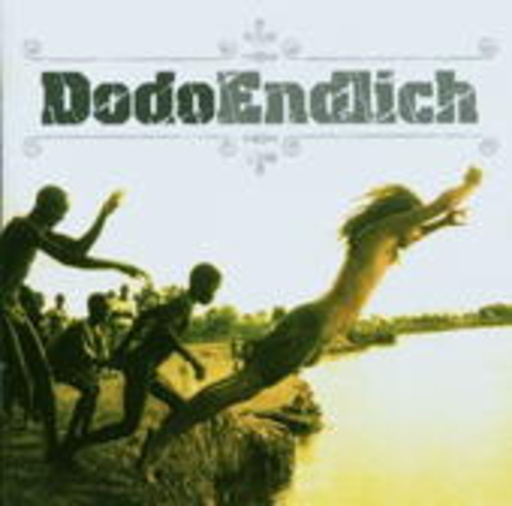 Dodo – Endlich