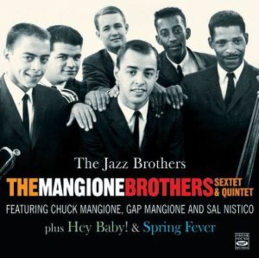 The Mangione Brothers – The Jazz Brothers/Hey Baby!/Spring Fever