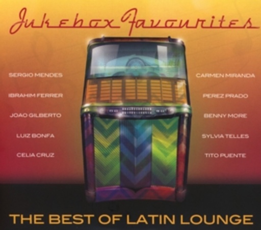 Diverse – Jukebox Favourites - The Best Of Latin Lounge