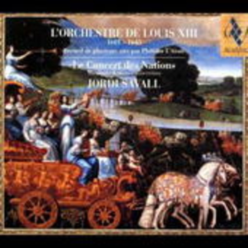 Jordi Savall – L' Orchestre De Louis XIII
