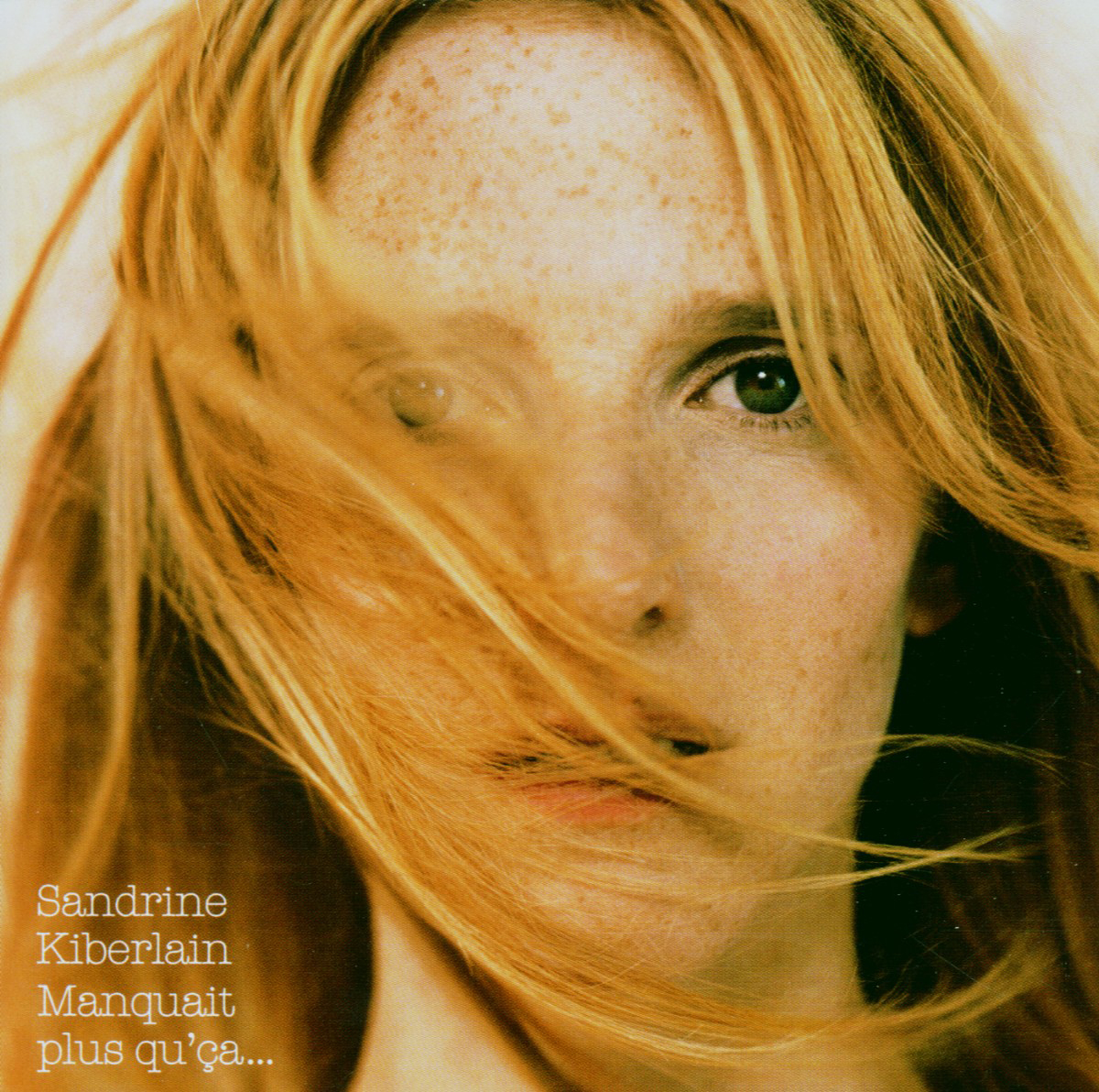 Sandrine Kiberlain – Manquait Plus Qu'Ca