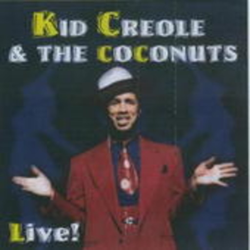 Kid Creole & The Coconuts – Live!