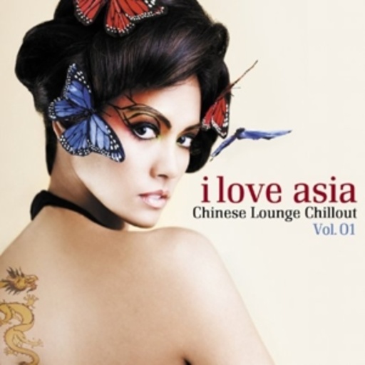 Diverse – I Love Asia - Chinese Lounge Chillout Vol. 01
