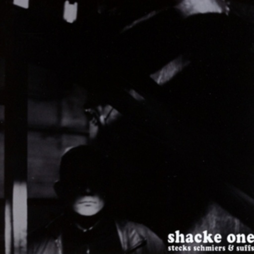 Shacke One – Stecks Schmiers & Suffs