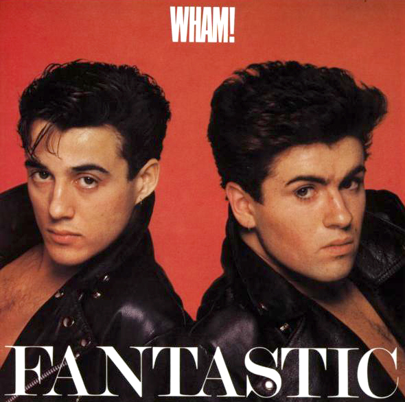 Wham! – Fantastic