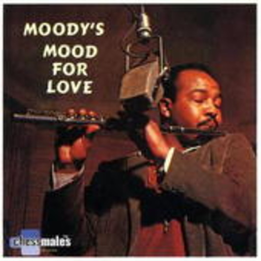 James Moody – Moody's Mood For Love