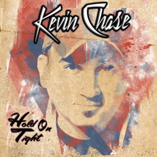 Kevin Chase – Hold On Tight