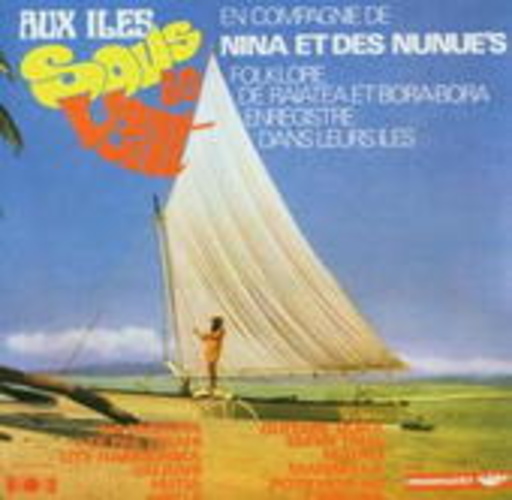 Nina Et Les Nunue's – Aux Iles Sous Le Vent