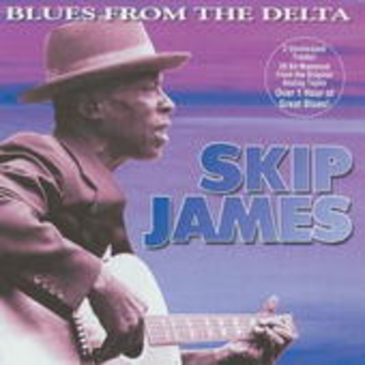 Skip James – Blues From The Delta