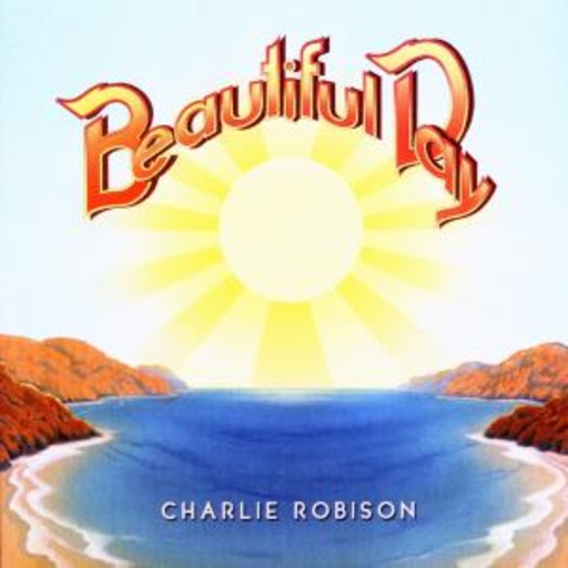 Charlie Robinson – Beautiful Day