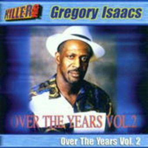 Gregory Isaacs – Over The Years Vol. 2