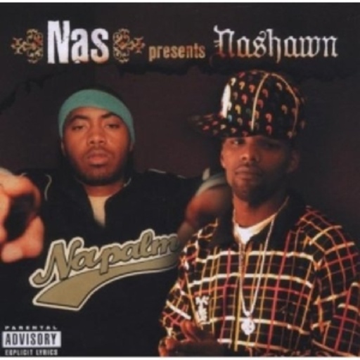 Nas presents Nashawn – Napalm