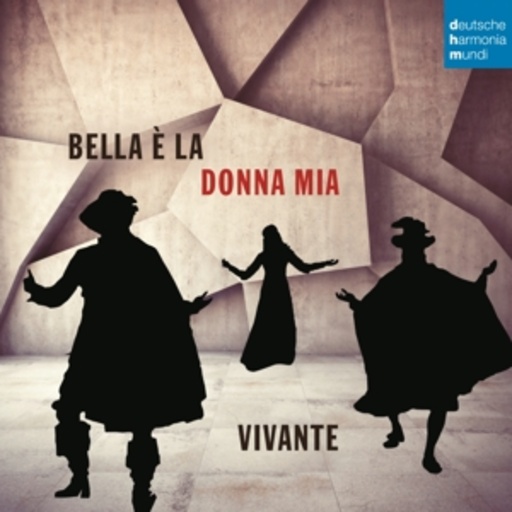 Vivante – Bella È Donna Mia