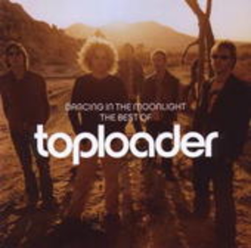 Toploader – Dancing In The Moonlight - The Best Of Toploader