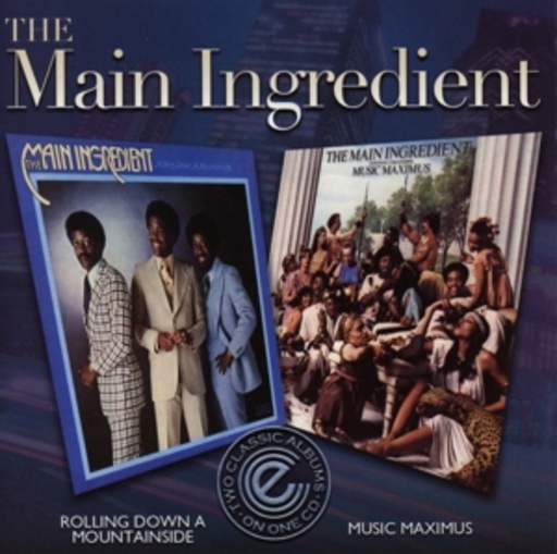 The Main Ingredient – Rolling Down A Mountainside/Music Maximus