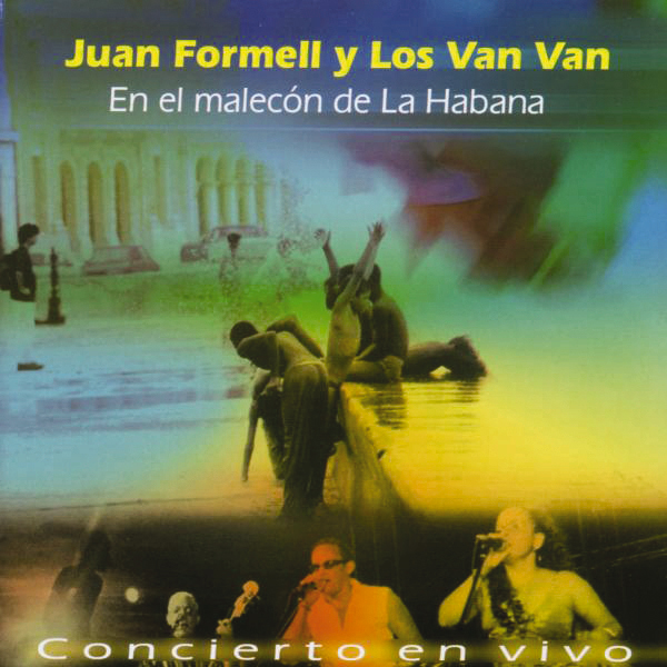 Juan Formell Y Los Van Van – En El Malecón De La Habana