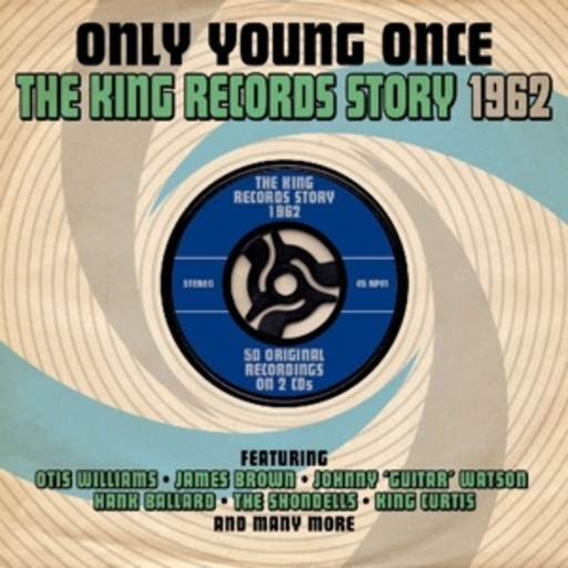 Diverse – Only Young Once - The King Records Story 1962