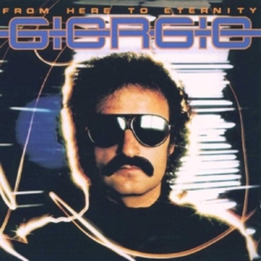 Giorgio Moroder – From Here To Eternity