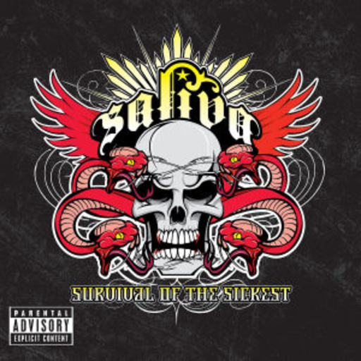 Saliva – Survival Of The Sickest