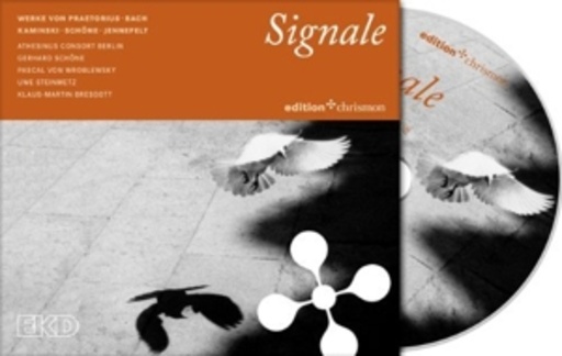 Signale – Werke von Praetorius, Bach…
