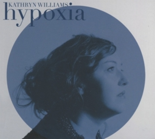 Kathryn Williams – Hypoxia