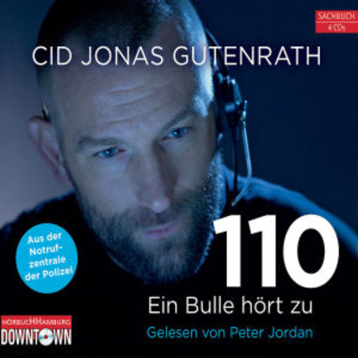 Peter Jordan – 110 - Ein Bulle hört zu