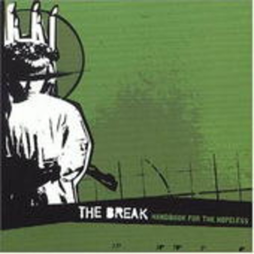 The Break – Handbook For The Hopeless