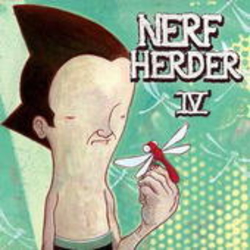 Nerf Herder – IV