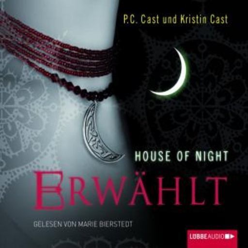 P.C. Cast – House Of Night - Erwählt (Folge 3)