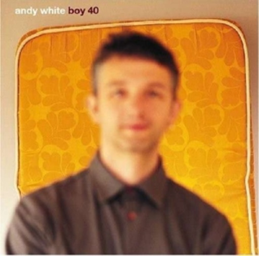Andy White – Boy 40