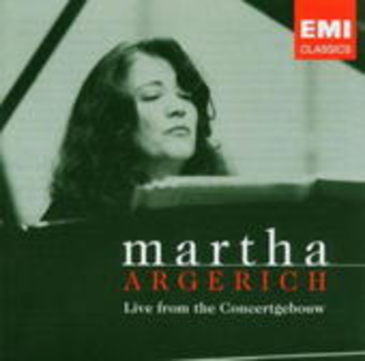 Martha Argerich – Live From The Concertgebouw