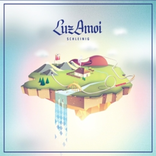 Luz Amoi – Schleinig