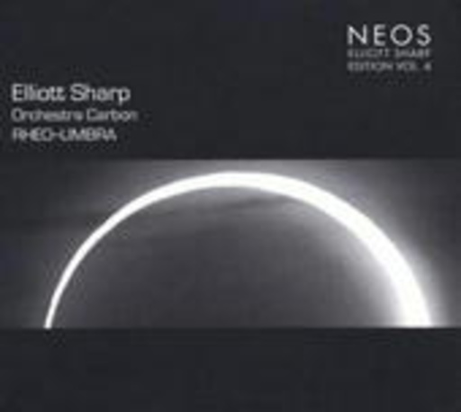 Elliott Sharp – Orchestra Carbon-Rheo-Umbra