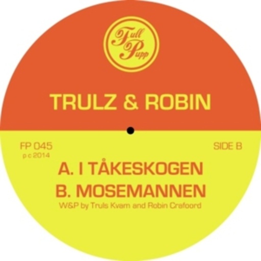 Trulz & Robin – I Takeskogen/Mosemannen
