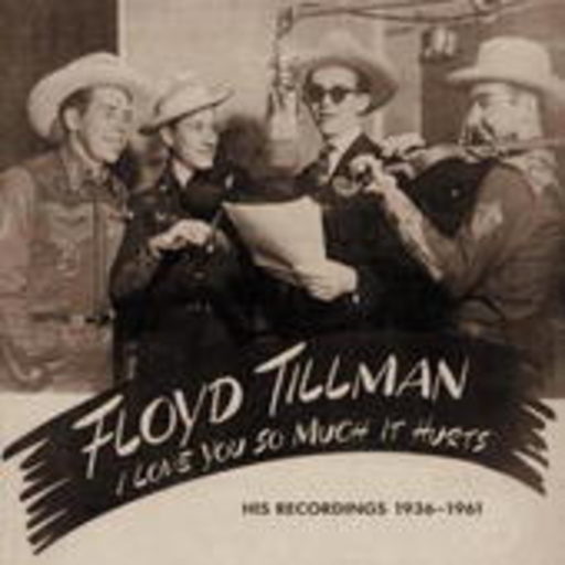 Floyd Butler – I Love You So Much It Hurts - His Recordings 1936-1962 & 1981