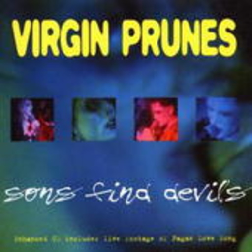 Virgin Prunes – Sons Find Devils