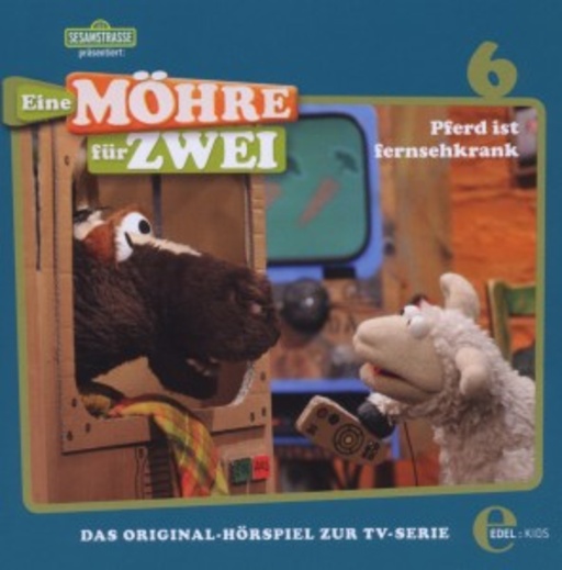 Diverse – Eine Möhre für zwei - Pferd ist fernsehkrank (6) - Das Original-Hörspiel zur TV-Serie