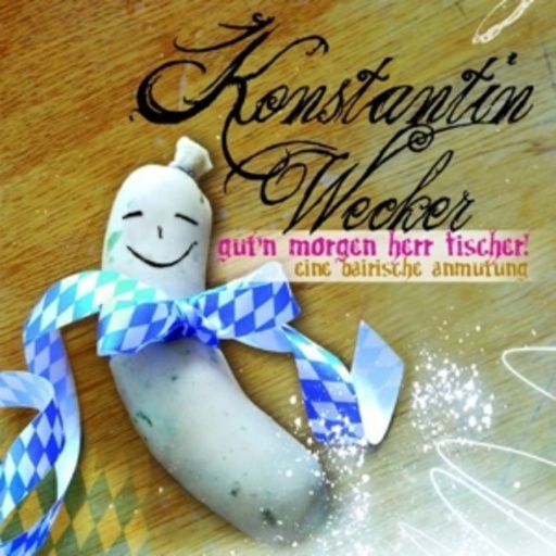Konstantin Wecker – Gut'n Morgen Herr Fischer!
