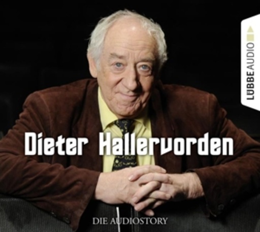 Christian Bärmann – Dieter Hallervorden - Die Audiostory