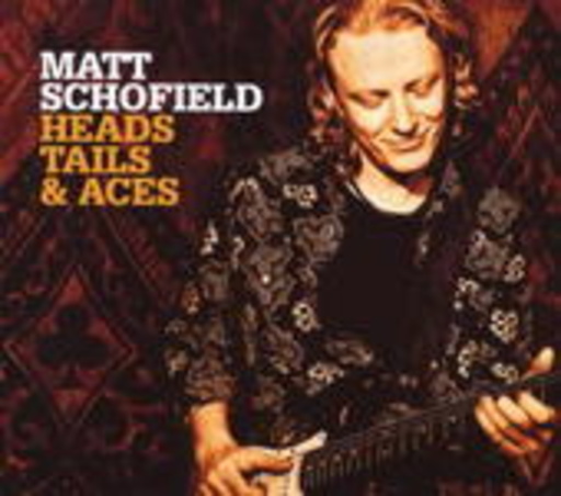 Matt Schofield – Heads Tails & Aces