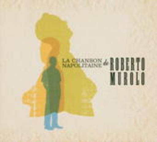 Roberto Murolo – La Chanson Napolitaine