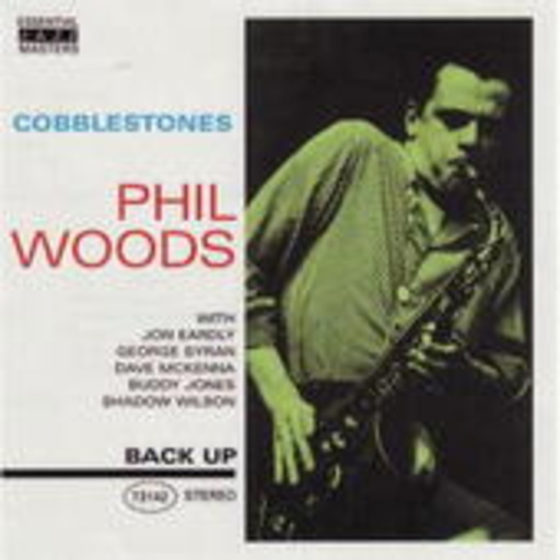 Phil Woods – Cobblestones