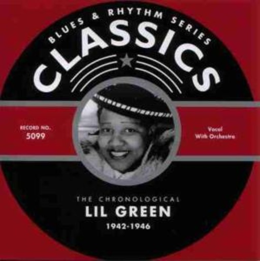 Lil Green – Classics 1942-1946