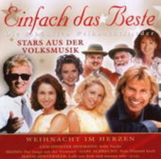 Diverse – Einfach das Beste - Die schönsten Weihnachtslieder - Stars aus der Volksmusik