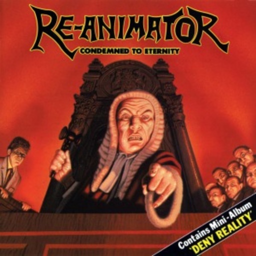 Re-Animator – Condemned To Eternity