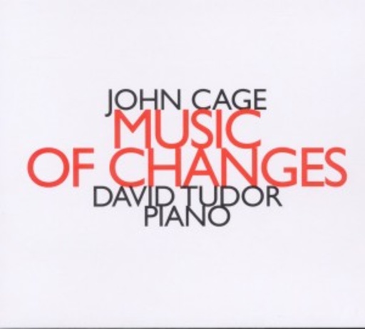 David Tudor – Music Of Change