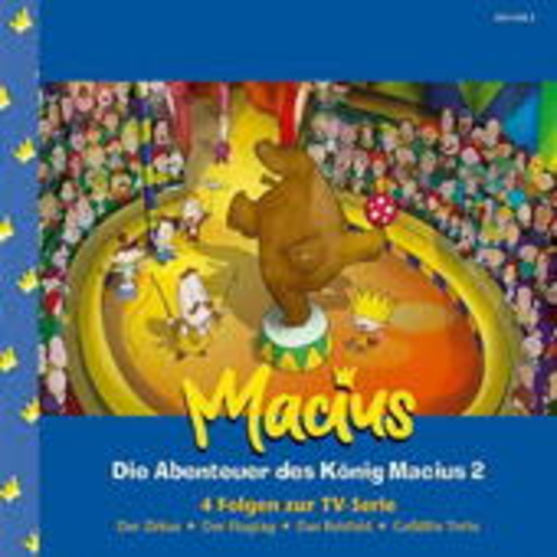 König Macius – Die Abenteuer des König Macius 2 - 4 Folgen zur TV-Serie
