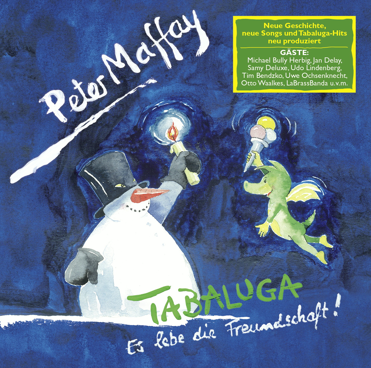 Peter Maffay – Tabaluga - Es lebe die Freundschaft!