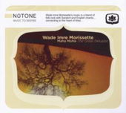 Wade Imre Morisette – Maha Moha